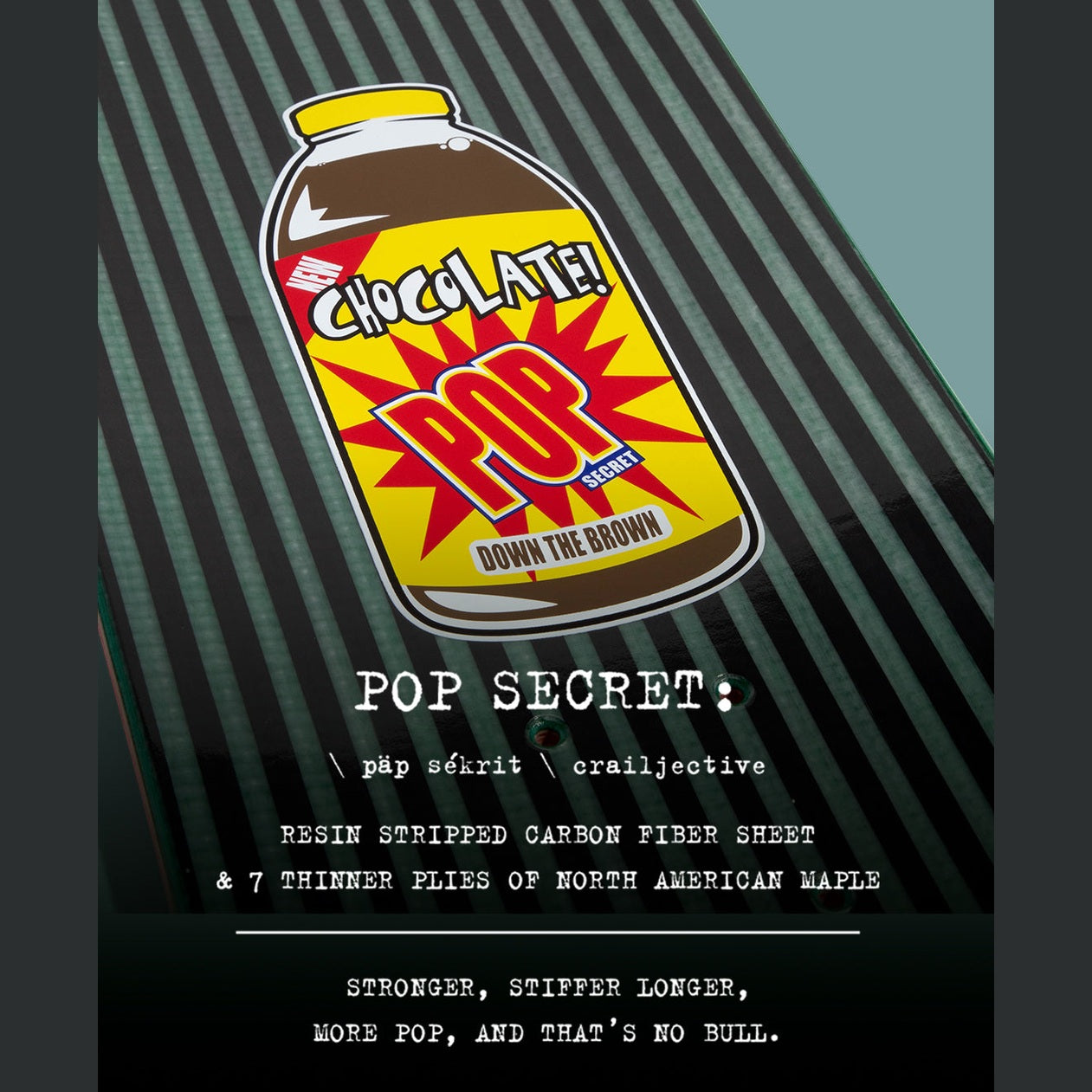 Chocolate Skateboards | OG Chunk | Stevie Perez Pop Secret | 8"