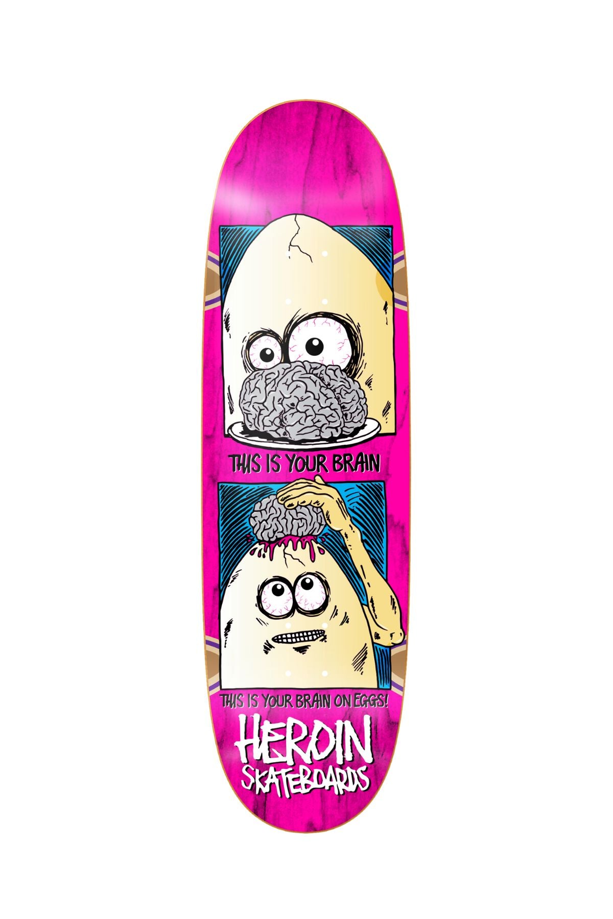 Heroin Skateboards | Brain on Eggs | 9.5"