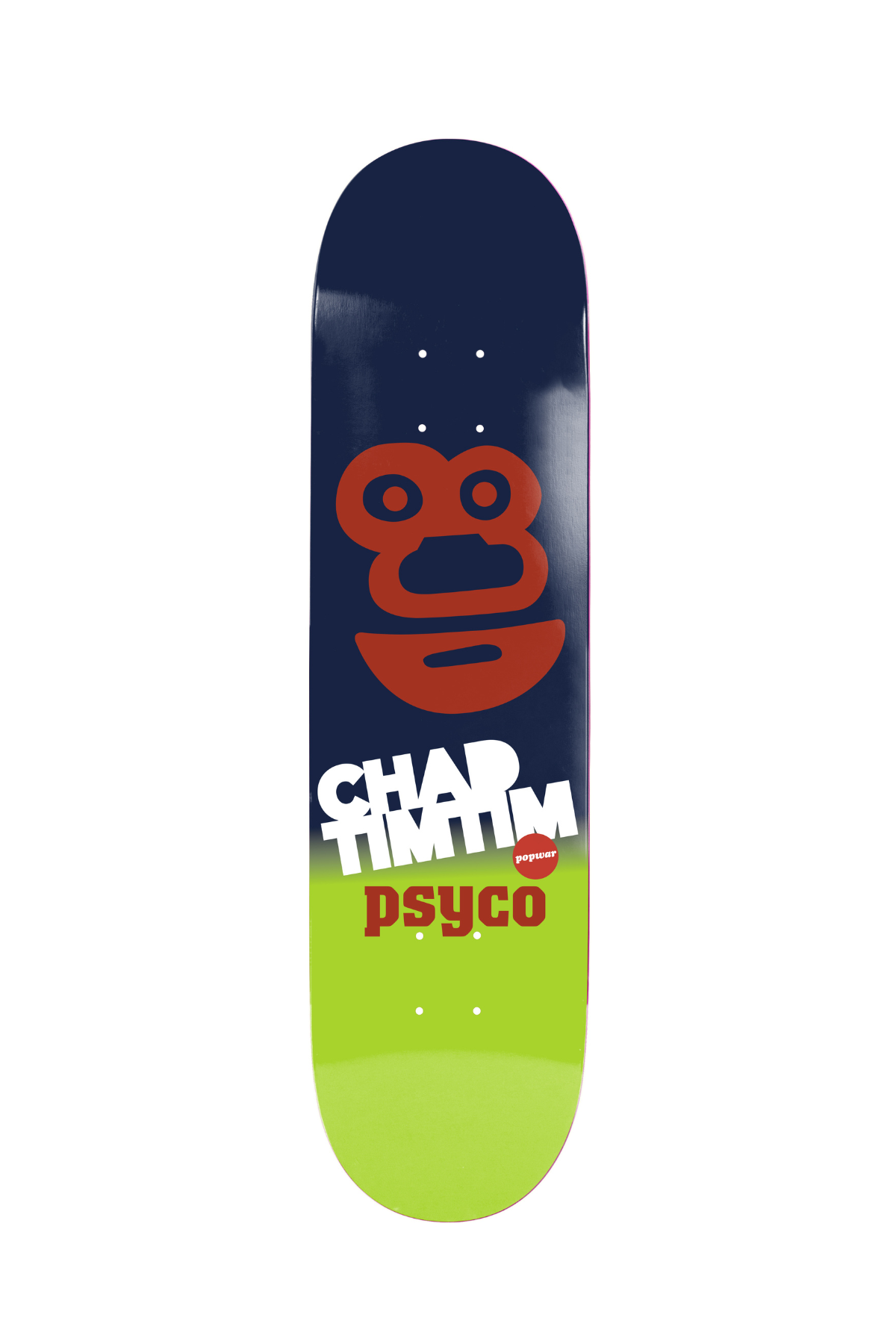 Popwar | Chad Tim Tim | Psyco Deck | EX7 | 8.5”