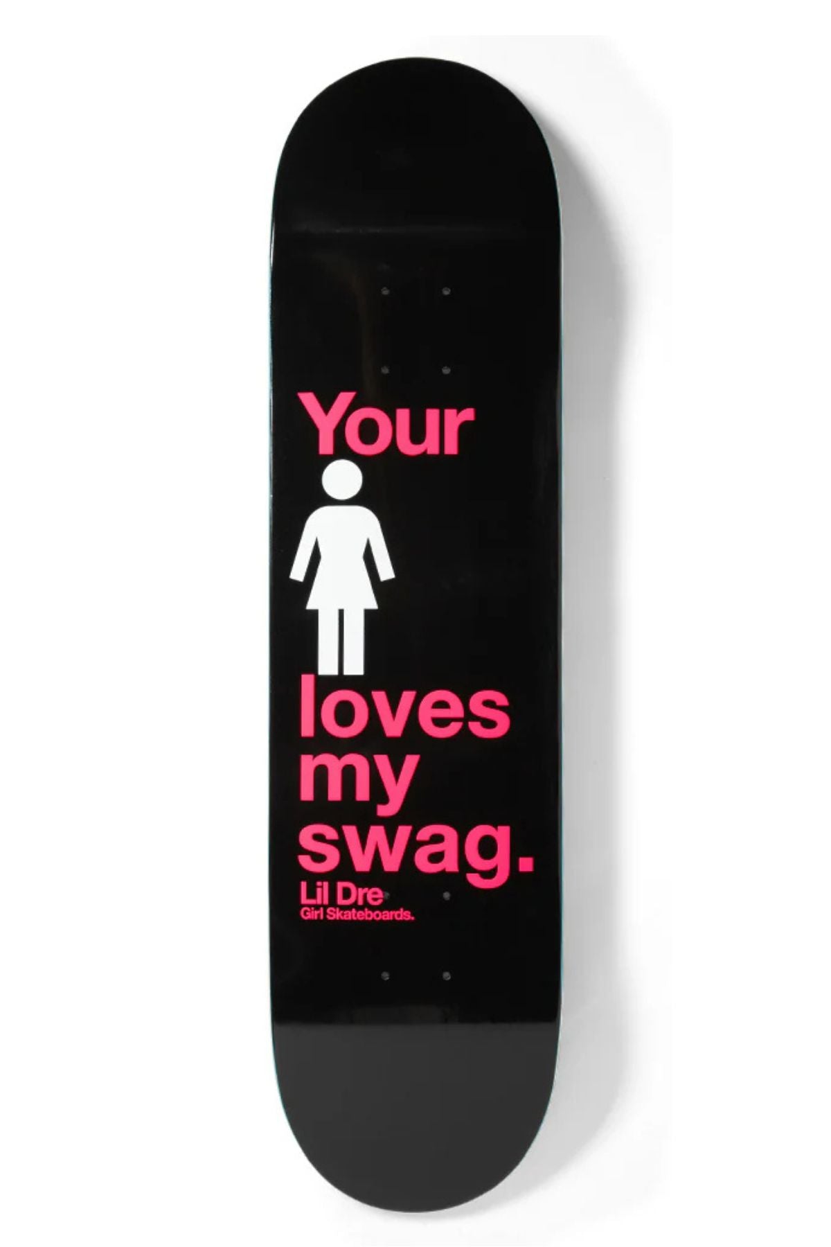 Girl Skateboards | Loves my Swag Lil Dre | 8.25"