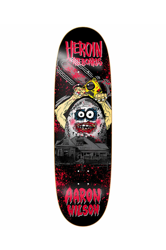 Heroin Skateboards | Aaron Wilson Texas Chainsaw 2 | 9.88”
