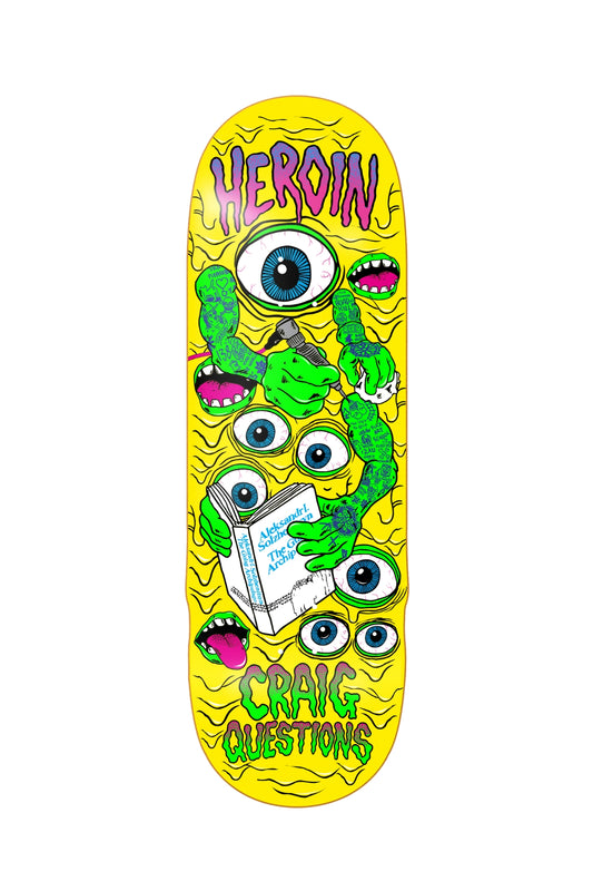 Heroin Skateboards | Craig Questions Mutate or Die | 10”